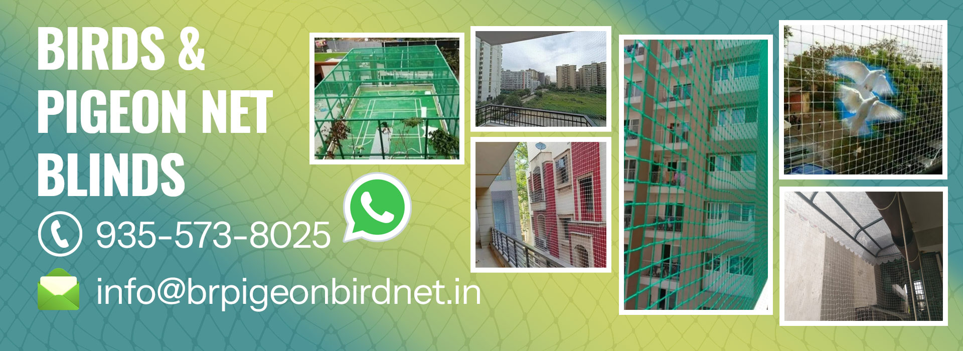 Birds and Pigeon Net Blinds In Dwarka